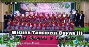 Sekolah Menengah Pertama (SMP) Negeri 2 Paciran Menyelenggarakan Wisuda Tahfidzul Quran ke-III