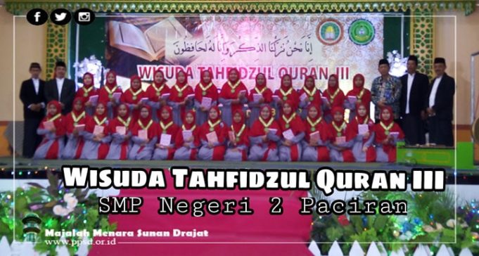 Sekolah Menengah Pertama (SMP) Negeri 2 Paciran Menyelenggarakan Wisuda Tahfidzul Quran ke-III