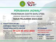 Perubahan Jadwal Penerimaan Santri Baru Pondok Pesantren Sunan Drajat Lamongan Menyusul Event Musabaqah Qiroa’til Kutub Nasional 2023