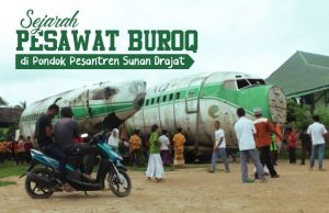 Sejarah Bouroq di Pondok Pesantren Sunan Drajat (PPSD) Lamongan