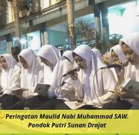 Gebyar Maulid Nabi Muhammad SAW. Berasama Pondok Pesantren Sunan Drajat Putri.